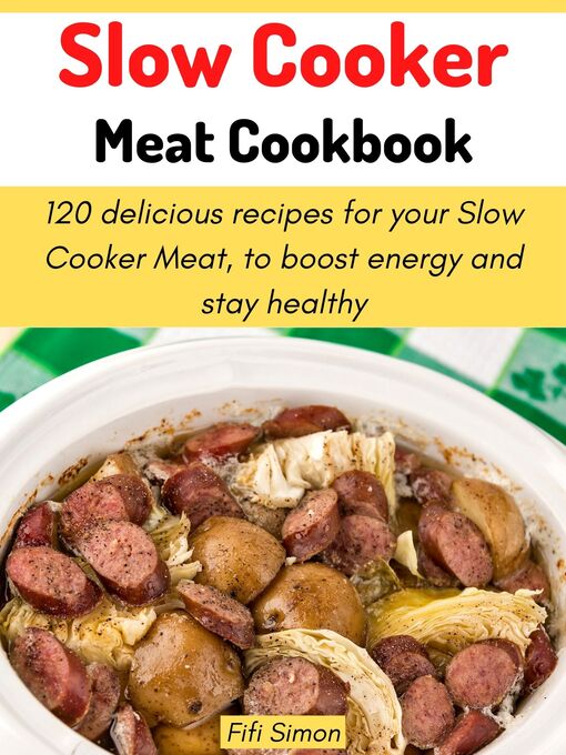 Title details for Slow Cooker Meat Cookbook by Fifi Simon - Available